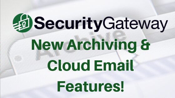 SG_New-Archiving-Cloud-Email-Features-2