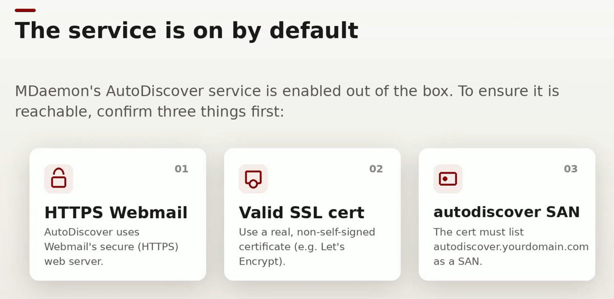 Prerequisites for MDaemon AutoDiscover: HTTPS Webmail, a valid SSL certificate, and an autodiscover SAN